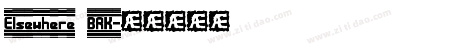 Elsewhere BRK字体转换